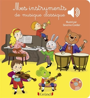 Mes instruments de musique classique - Emilie Collet