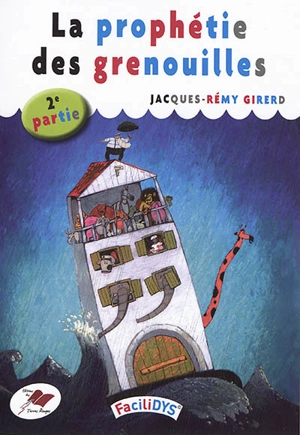 La prophétie des grenouilles. Vol. 2 - Jacques-Rémy Girerd