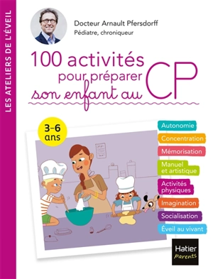 100 activités pour préparer son enfant au CP : 3-6 ans - Arnault Pfersdorff