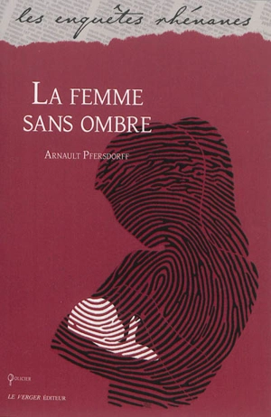 La femme sans ombre - Arnault Pfersdorff