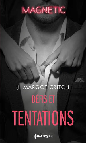 Défis et tentations - J. Margot Critch