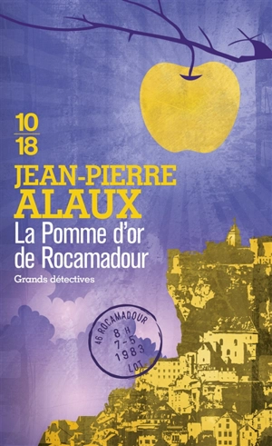 La pomme d'or de Rocamadour - Jean-Pierre Alaux