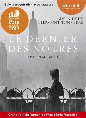 Le dernier des nôtres : une histoire d'amour interdite au temps où tout était permis : suivi d'un entretien avec l'auteure - Adélaïde de Clermont-Tonnerre