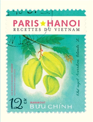 Paris Hanoi : recettes du Vietnam - Mido Youssouf