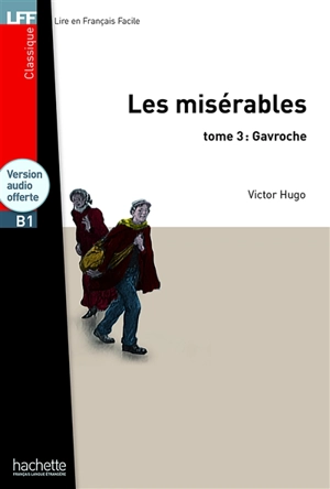 Les misérables. Vol. 3. Gavroche - Victor Hugo