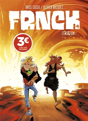 Frnck. Vol. 4. L'éruption - Olivier Bocquet