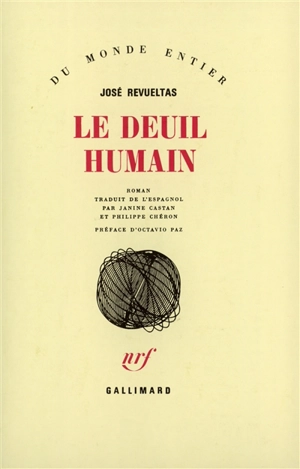 Le deuil humain - José Revueltas