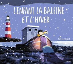 L'enfant, la baleine et l'hiver - Benji Davies