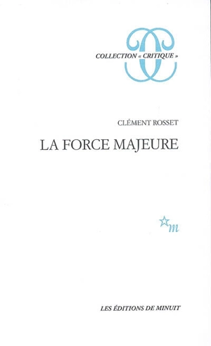 La force majeure - Clément Rosset