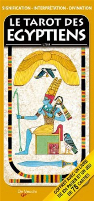 Le tarot des Egyptiens : signification, interprétation, divination - Laura Tuan