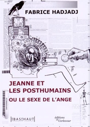 Jeanne et les posthumains ou Le sexe de l'ange - Fabrice Hadjadj