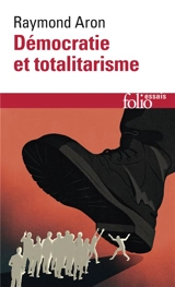 Démocratie et totalitarisme - Raymond Aron