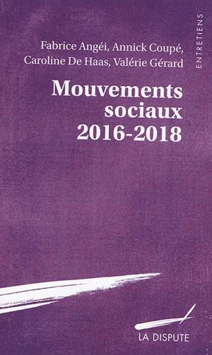 Mouvements sociaux 2016-2018 : conversations avec Alexis Cukier et Amélie Jeammet