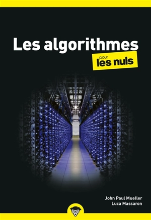 Les algorithmes pour les nuls - John Mueller