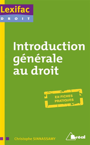 Introduction générale au droit : licence, master - Christophe Sinnassamy