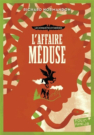 Les enquêtes d'Hermès. Vol. 2. L'affaire Méduse - Richard Normandon