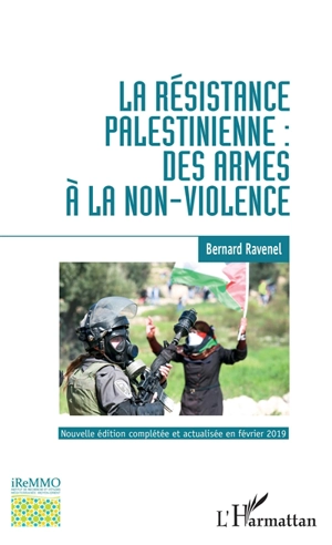 La résistance palestinienne : des armes à la non-violence - Bernard Ravenel