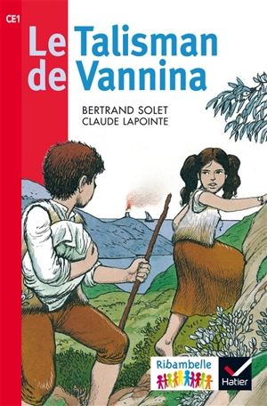 Le talisman de Vannina : CE1, série rouge - Bertrand Solet