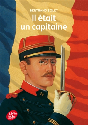 Il était un capitaine - Bertrand Solet