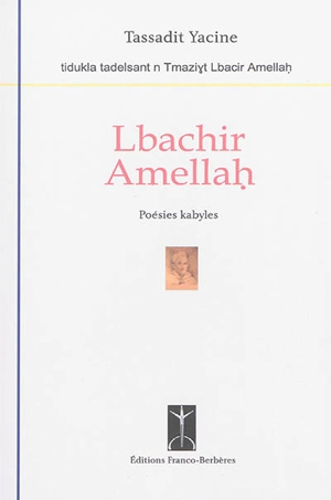 Lbachir Amellah : poésies kabyles - Lbachir Amellah