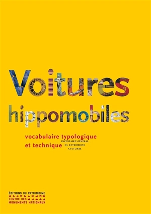 Voitures hippomobiles : vocabulaire typologique et technique - France. Inventaire général du patrimoine culturel