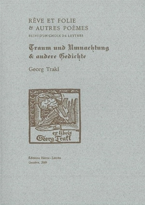Rêve et folie : et autres poèmes - Georg Trakl