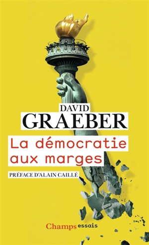 La démocratie aux marges - David Graeber