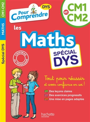 Pour comprendre les maths, CM1 et CM2 : spécial dys - Laure Brémont