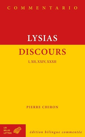 Discours I, XII, XXIV et XXXII - Lysias