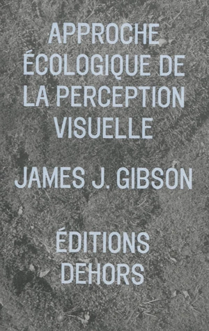 L'approche écologique de la perception visuelle - James J. Gibson
