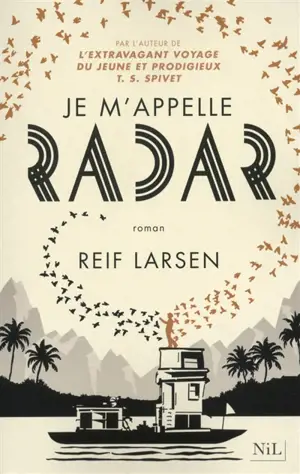 Je m'appelle Radar - Reif Larsen