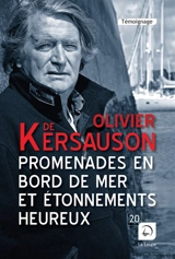 Promenades en bord de mer et étonnements heureux - Olivier de Kersauson