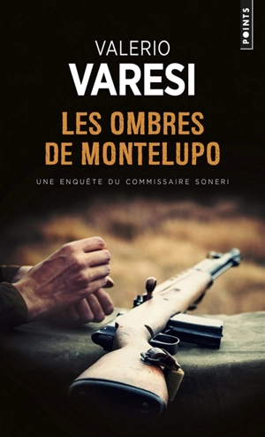 Une enquête du commissaire Soneri. Les ombres de Montelupo - Valerio Varesi