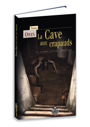 La cave aux crapauds : et autres contes étranges - Thomas Owen