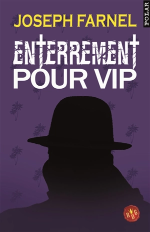 Enterrement pour VIP - Joseph Farnel