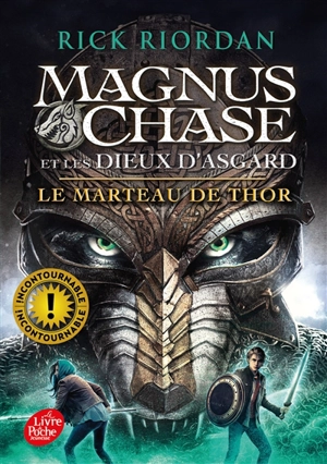 Magnus Chase et les dieux d'Asgard. Vol. 2. Le marteau de Thor - Rick Riordan