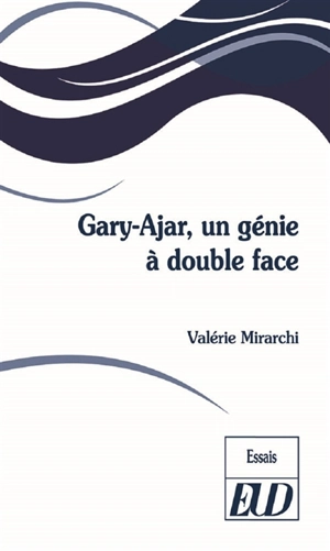 Gary-Ajar, un génie à double face - Valérie Mirarchi