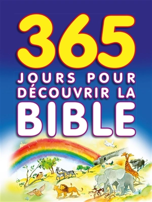 365 jours pour découvrir la Bible - Sally Ann Wright