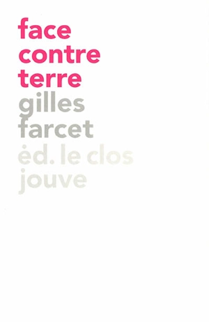 Face contre terre - Gilles Farcet
