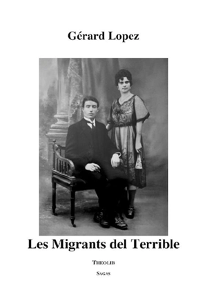 Les migrants del Terrible - Gérard Lopez