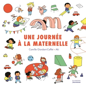 Une journée à la maternelle - Camille Giordani-Caffet