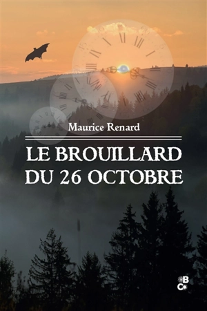 Le brouillard du 26 octobre - Renard, Maurice