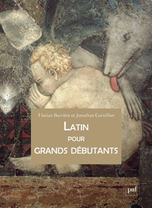 Latin pour grands débutants - Florian Barrière