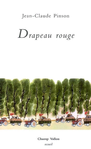 Drapeau rouge - Jean-Claude Pinson