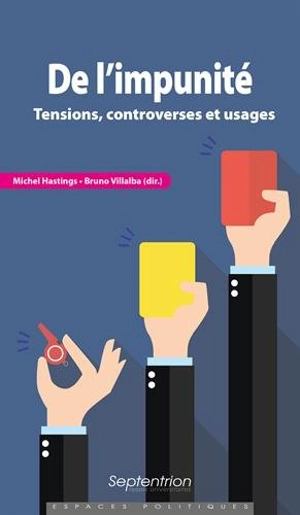 De l'impunité : tensions, controverses et usages