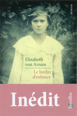 Le jardin d'enfance - Elizabeth Von Arnim