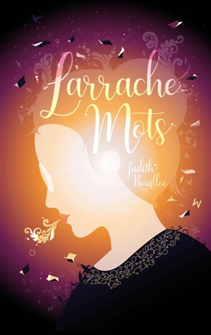 L'arrache-mots - Judith Bouilloc