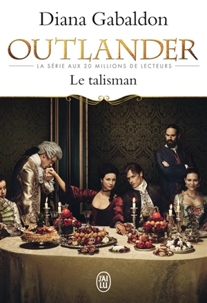 Outlander. Vol. 2. Le talisman - Diana Gabaldon