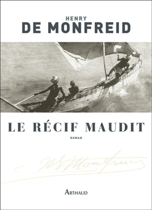 Le récif maudit - Henry de Monfreid