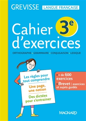 Cahier d'exercices 3e : orthographe, grammaire, conjugaison, lexique : + de 600 exercices, brevet, exercices et sujets guidés - Myriam Dufour-Maître